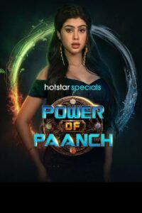 Power of Paanch 2025 S01 Complete Hindi ORG