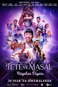 Tete ve Masal: Rüyalar Diyarı