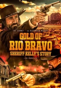 Gold of Rio Bravo: Sheriff Kelly’s Story